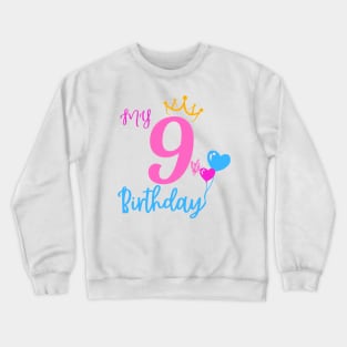 9th Birthday Girl Shirt - 9 Years Old Birthday Girl Crewneck Sweatshirt